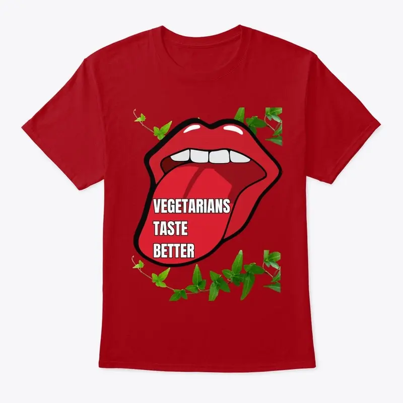 Vegetarians taste better Tee